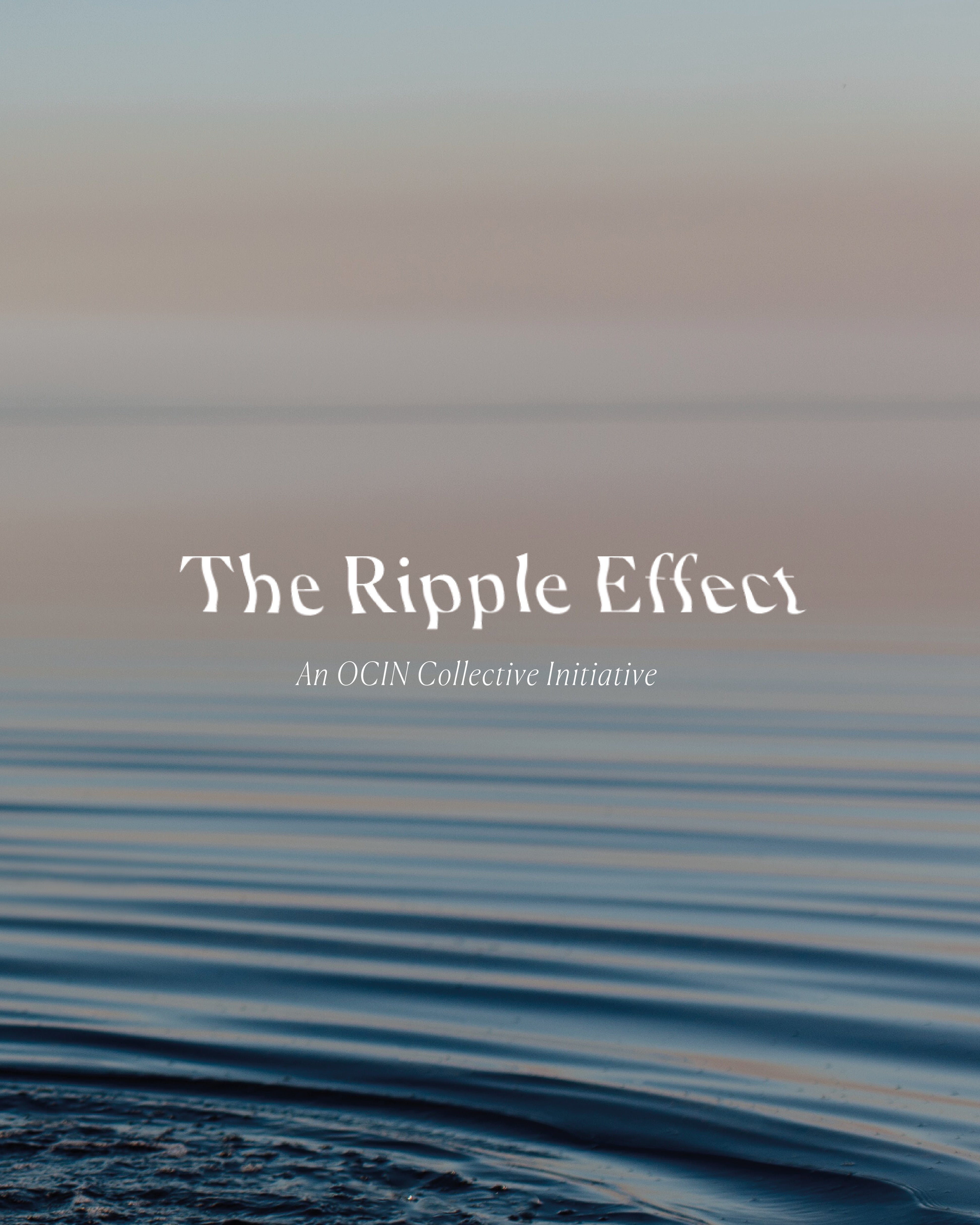 An OCIN initiative: The Ripple Effect – OCIN | ocin.co
