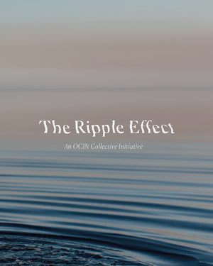 An OCIN initiative: The Ripple Effect